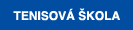 TENISOV� �KOLA 